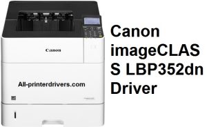 Canon imageCLASS LBP352dn Driver Download